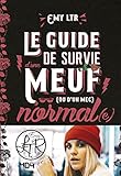 EMY LTR - Le guide de survie d'une meuf normale
