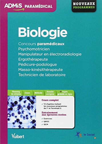 Book's Cover ofBiologie  Concours Psychomotricien  Manipulateur en électroradiologie  Ergothérapeute  Pédicurepodologue  Massokinésithérapeute  Technicien de laboratoire  Nouveaux programmes