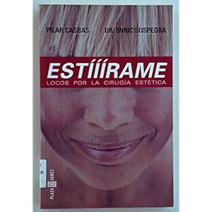 Estiiirame - locos por la cirugia estetica