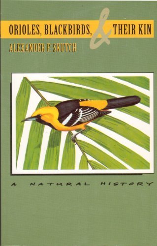 Orioles, Blackbirds, and Their Kin: A Natural History livre