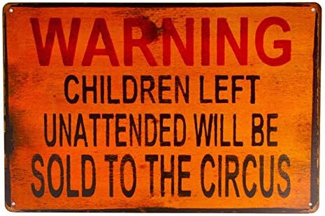 T-ray TIN SIGN Warning Children Circus Metal Decor Art Kitchen Store Ranch Bar