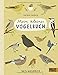 Mein kleines Vogelbuch: 100 % Naturbuch - Vierfarbiges Papp-Bilderbuch by 
