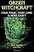 Green Witchcraft: Folk Magic, Fairy Lore & Herb Craft: Folk Magic, Fairy Lore and Herb Craft by 