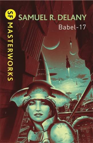 Download Babel-17 (S.F. Masterworks) by Samuel R. Delany (2010-08-01) Download Babel-17 (S.F. Masterworks) by Samuel R. Delany (2010-08-01)