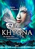 Khyona (1). Im Bann des Silberfalken by Katja Brandis