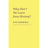 Why Don't We Learn from History?