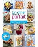 Un dîner presque parfait - le best of !