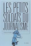Les Petits Soldats du journalisme