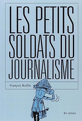 Les Petits Soldats du journalisme