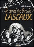 Le secret des bois de Lascaux