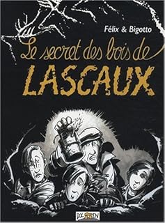 jaquette livre Le secret des bois de Lascaux