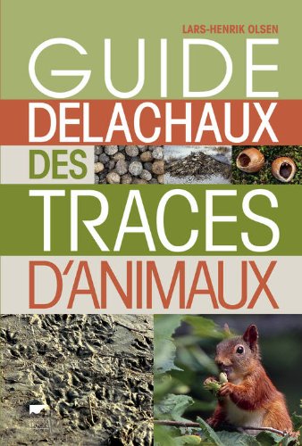<a href="/node/35137">Guide Delachaux des traces d'animaux</a>