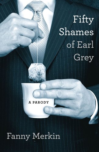 Fifty Shames of Earl Grey: A Parody