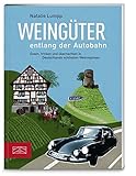 Image de Weingüter entlang der Autobahn: Essen, trinken und übernachten in Deutschlands schönsten Weinregi