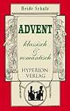 Image de Advent in Weimar-Jena um 1800: klassisch und romantisch (Hyperion-Bibliothek)