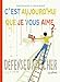 C'est aujourd'hui que je vous aime by 