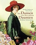 Image de Die Damen mit dem grünen Daumen. Berühmte Gärtnerinnen