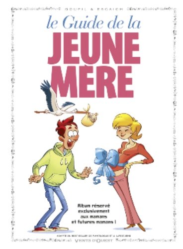 couverture de : Le guide de la jeune m&egrave;re