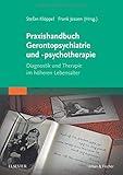 Image de Praxishandbuch Gerontopsychiatrie und -psychotherapie: Diagnostik und Therapie im höheren Lebensalt