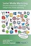 Social Media Marketing: Ein praxisorientierter Leitfaden für erfolgreiches Online-Marketing (Opresnik Management Guides, Band 10) by