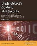 Image de Php: Architect's Guide To PHP Security