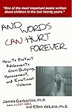 Image de And Words Can Hurt Forever: How to Protect Adolescents from Bullying, Harassment, and Emotional Violence (English Edition)