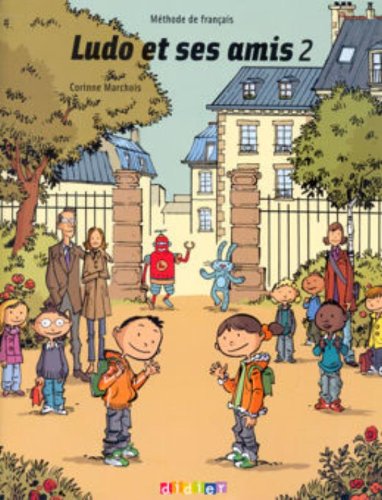 couverture de : Ludo et ses amis 2 : Méthode de français