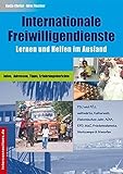 Internationale Freiwilligendienste: Lernen und Helfen im Ausland by
