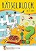 Rätselblock ab 7 Jahre, Band 1: Kunterbunter Rätselspaß: Labyrinthe, Fehler finden, Kreuzworträtsel, Punkte verbinden u.v.m. (Rätseln, knobeln, logisches Denken, Band 632) by Agnes Spiecker, Gisela Specht