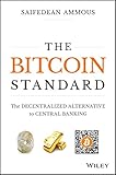 The Bitcoin Standard: The Decentralized Alternative to Central Banking (English Edition) by 