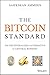 The Bitcoin Standard: The Decentralized Alternative to Central Banking (English Edition) by 