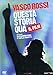 Vasco Rossi - Questa Storia Qua - Il Film