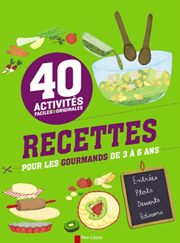 couverture de : Recettes pour les gourmands de 3 &agrave; 6 ans
