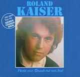 Nicht Eine Stunde Tut Mir Leid - Roland Kaiser