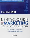 L'encyclopédie du marketing commentée & illustrée