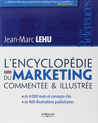 Télécharger L'encyclopédie du marketing commentée - illustrée PDF Lire En Ligne Télécharger L'encyclopédie du marketing commentée - illustrée PDF Lire En Ligne