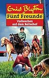 Cover zum Buch Fünf Freunde: Verbrechen auf dem Reit...