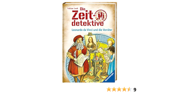 Die Zeitdetektive Band 33 Leonardo Da Vinci Und Die Verrater Amazon De Lenk Fabian Kunert Almud Bucher