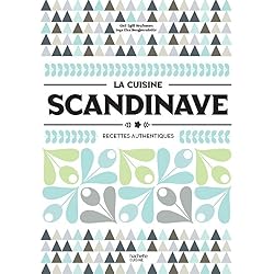 La cuisine scandinave: Recettes authentiques