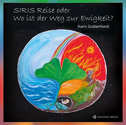 SIRIS Reise oder Wo ist der Weg zur Ewigkeit?