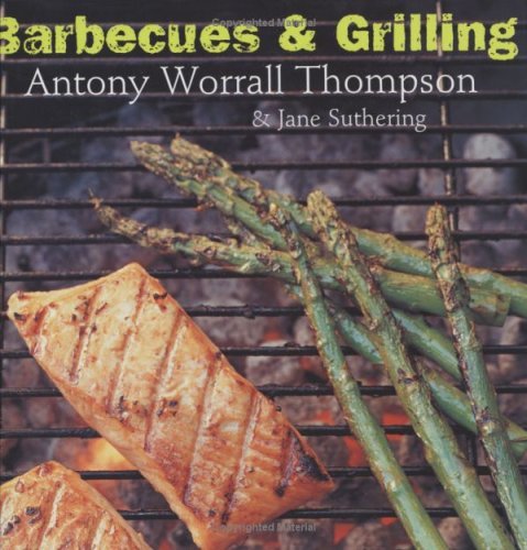 Barbecues and Grilling by Antony Worrall Thompson (13-Apr-2006) Paperback gratuit Barbecues and Grilling by Antony Worrall Thompson (13-Apr-2006) Paperback gratuit