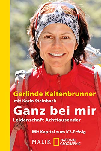 Ganz bei mir: Leidenschaft Achttausender (German Edition)