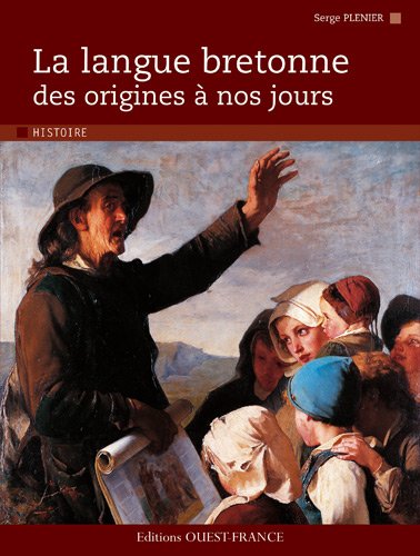 couverture de : La Langue bretonne des origines &agrave; nos jours