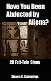 Image de Have You Been Abducted by Aliens? 20 Tell-tale Signs (English Edition)