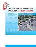 Image de L'esame per la patente di guida per cittadini stranieri. Nuovo listato 2016 patenti A1 A2 e B1 B BE. Ediz. bilingue