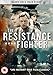 The Resistance Fighter [DVD]