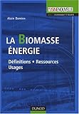 Image de La Biomasse énergie : Définitions-Ressources-Usages