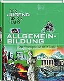 Der Jugend Brockhaus Allgemeinbildung: Das Wichtigste auf einen Blick by 