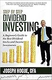 Step by Step Dividend Investing: A Beginner's Guide to the Best Dividend Stocks and Income Investments (English Edition) by 