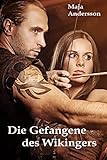 Bücher Neuerscheinungen 2022 - Die Gefangene des Wikingers: Teil 1 von 2 von Maja Andersson